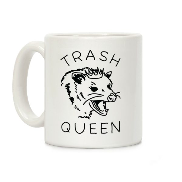 Trash Queen Coffee Mug Trash Queen Coffee Mug