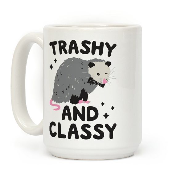 Trashy And Classy Opossum Coffee Mug