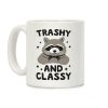 Trashy And Classy Raccoon Coffee Mug Trashy And Classy Raccoon Coffee Mug