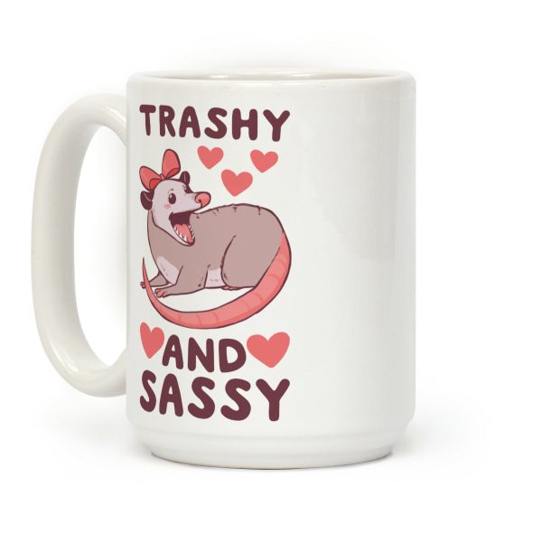 Trashy and Sassy Possum Coffee Mug