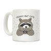 Trashy But Cute Coffee Mug Trashy But Cute Coffee Mug