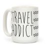 Travel Addict Coffee Mug Travel Addict Coffee Mug