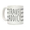 Travel Addict Coffee Mug Travel Addict Coffee Mug