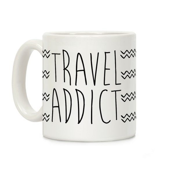 Travel Addict Coffee Mug Travel Addict Coffee Mug
