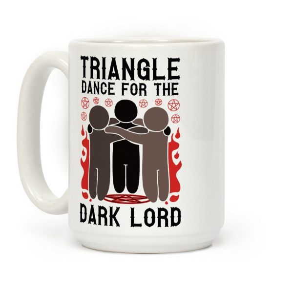Triangle Dance For The Dark Lord Coffee Mug Triangle Dance For The Dark Lord Coffee Mug