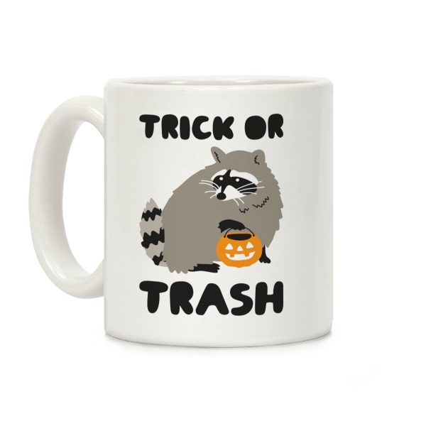 Trick Or Trash Raccoon Coffee Mug