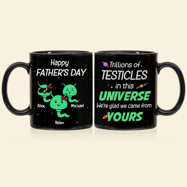 Trillions Of Testicles In This Universe, Gift For Dad, Personalized Mug, Alien Sperm Mug, Father's Day Gift Trillions Of Testicles In This Universe, Gift For Dad, Personalized Mug, Alien Sperm Mug, Father's Day Gift