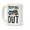 Tripping Out Coffee Mug Tripping Out Coffee Mug
