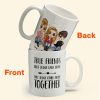 True Friends Don't Judge Each Other - Personalized Mug - Birthday & Christmas Gift For Bestie, Best Friend, BFF True Friends Don't Judge Each Other - Personalized Mug - Birthday & Christmas Gift For Bestie, Best Friend, BFF
