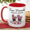True Friends Personalized Mug, Gift For Friends True Friends Personalized Mug, Gift For Friends