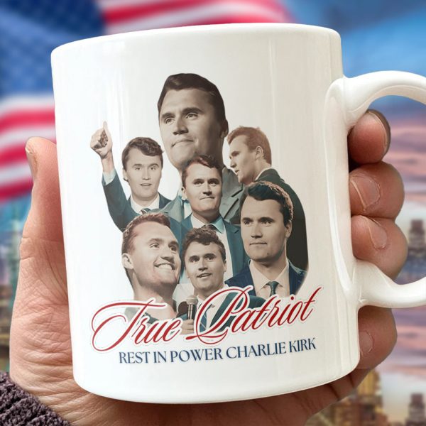 True Patriot Rest In Power Charlie Kirk White Mug HO82 65812 True Patriot Rest In Power Charlie Kirk White Mug HO82 65812