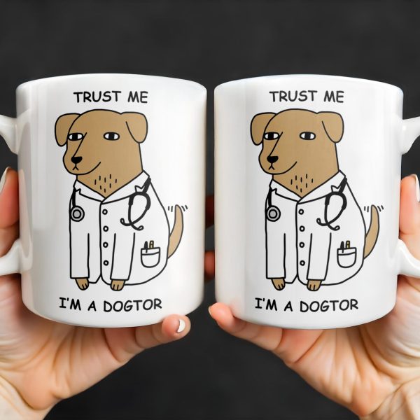 Trust Me, I'm A Dogtor, Dog With Stethoscope - Personalized Custom Coffee Mug - DOC026_MG