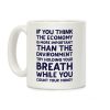 Try Holding Your Breath Coffee Mug Try Holding Your Breath Coffee Mug