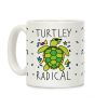 Turtley Radical Coffee Mug Turtley Radical Coffee Mug
