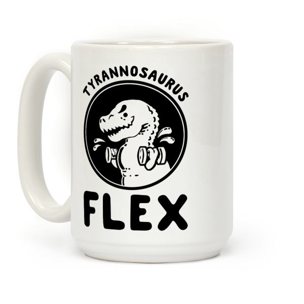 Tyrannosaurus Flex Coffee Mug Tyrannosaurus Flex Coffee Mug