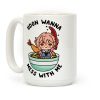 Udon Wanna Mess With Me Coffee Mug Udon Wanna Mess With Me Coffee Mug