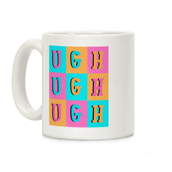 Ugh Pop Art Style Coffee Mug Ugh Pop Art Style Coffee Mug