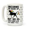Unicorns Are Made Up Coffee Mug Unicorns Are Made Up Coffee Mug