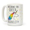 Unicorns For Queer Visibility Coffee Mug Unicorns For Queer Visibility Coffee Mug