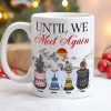 Until We Meet Again Memorial Gift - Personalized Mug Until We Meet Again Memorial Gift - Personalized Mug