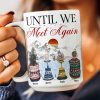 Until We Meet Again Memorial Gift - Personalized Mug Until We Meet Again Memorial Gift - Personalized Mug