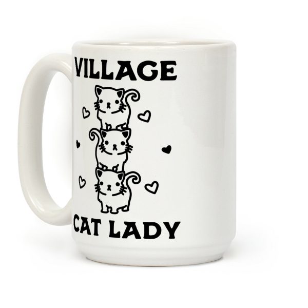 Village Cat Lady Coffee Mug Village Cat Lady Coffee Mug