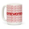 Vote Vote Vote Coffee Mug