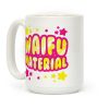 Waifu Material Coffee Mug Waifu Material Coffee Mug