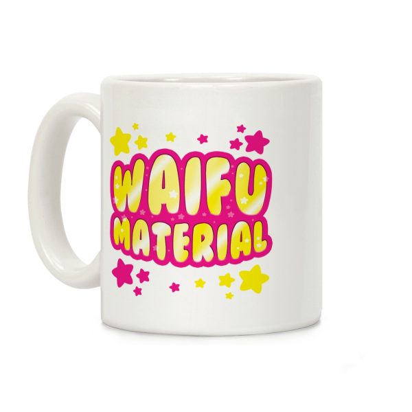 Waifu Material Coffee Mug Waifu Material Coffee Mug