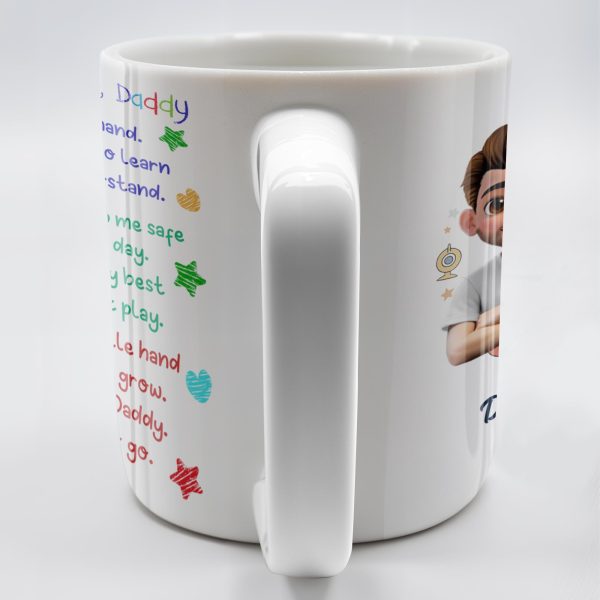 Walk Alongside Me, Daddy And Hold My Little Hand - Personalized Custom Coffee Mug - DAD243_MG Walk Alongside Me, Daddy And Hold My Little Hand - Personalized Custom Coffee Mug - DAD243_MG