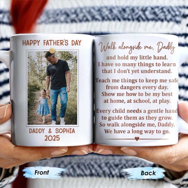 Walk Alongside Me, Daddy Heart Mug - Personalized Custom Coffee Mug - DAD217_MG Walk Alongside Me, Daddy Heart Mug - Personalized Custom Coffee Mug - DAD217_MG