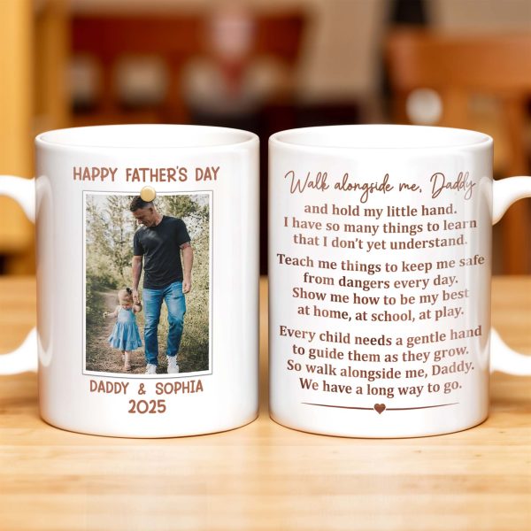 Walk Alongside Me, Daddy Heart Mug - Personalized Custom Coffee Mug - DAD217_MG Walk Alongside Me, Daddy Heart Mug - Personalized Custom Coffee Mug - DAD217_MG