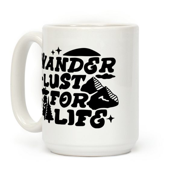 Wanderlust For Life Coffee Mug Wanderlust For Life Coffee Mug