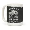 Wanderlust- The Desire to Get Drunk and Lost in New Places Coffee Mug Wanderlust- The Desire to Get Drunk and Lost in New Places Coffee Mug