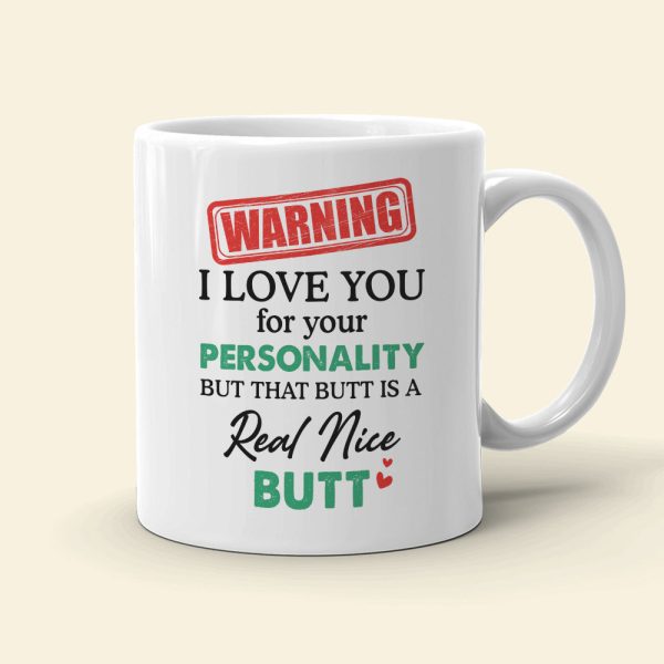 Warning I Love You For Your Personality Personalized Mug, Funny Couple Gift Warning I Love You For Your Personality Personalized Mug, Funny Couple Gift