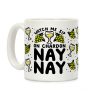 Watch Me Sip On Chardonnay Nay Coffee Mug Watch Me Sip On Chardonnay Nay Coffee Mug