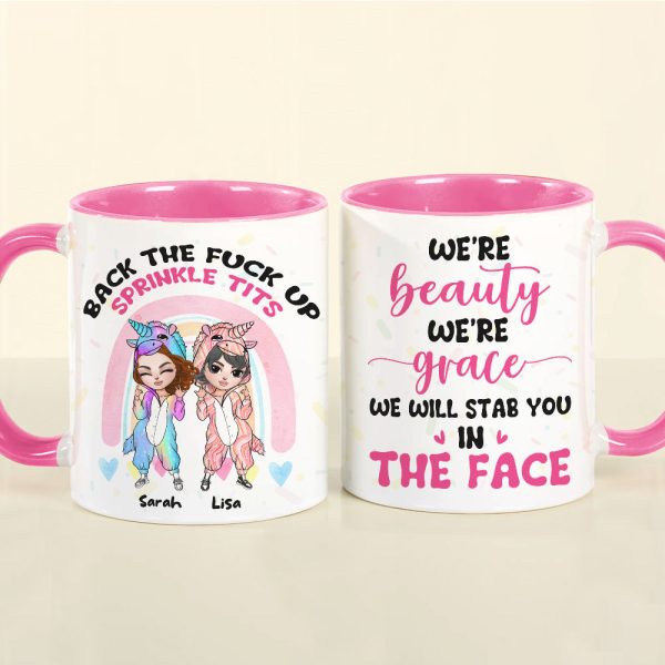 We Are Beauty We Are Grace We Will Stab You In The Face, Personalized Besties Funny Accent Mug, Gift For Besties We Are Beauty We Are Grace We Will Stab You In The Face, Personalized Besties Funny Accent Mug, Gift For Besties