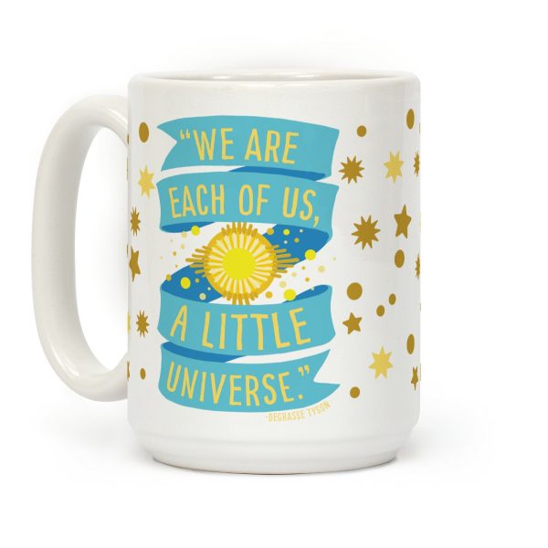 We Are Each Of Us A Little Universe Coffee Mug We Are Each Of Us A Little Universe Coffee Mug