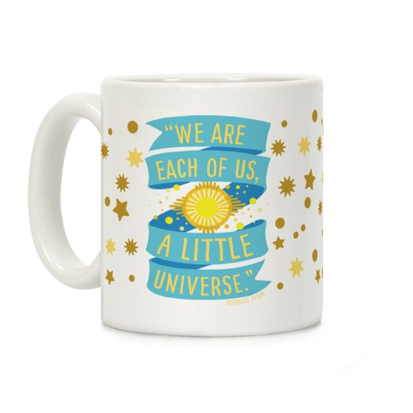 We Are Each Of Us A Little Universe Coffee Mug We Are Each Of Us A Little Universe Coffee Mug