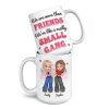 We Are More Than Friends - Besties Personalized Custom Mug - Gift For Best Friends, BFF, Sisters We Are More Than Friends - Besties Personalized Custom Mug - Gift For Best Friends, BFF, Sisters