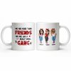 We Are More Than Friends Small Gang Mug - Personalized Custom Coffee Mug - BST519_MG