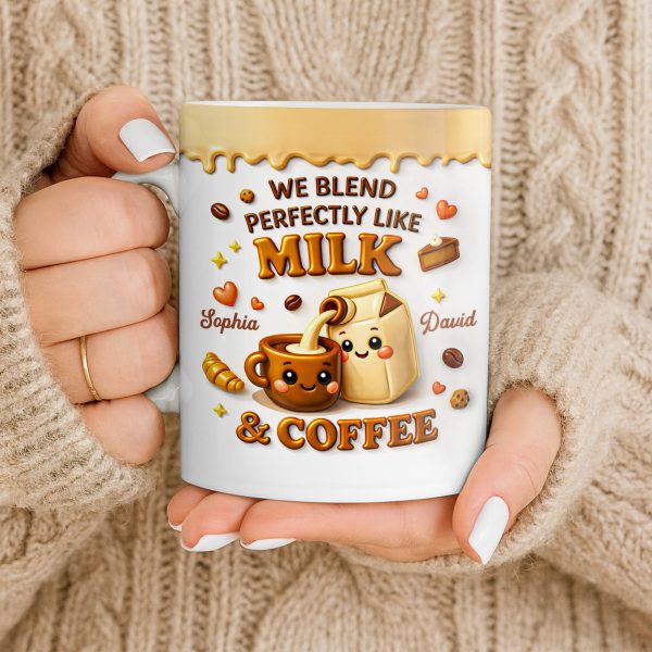 We Blend Perfectly Like Milk And Coffee - Personalized Custom Coffee Mug - CPL1347_MG We Blend Perfectly Like Milk And Coffee - Personalized Custom Coffee Mug - CPL1347_MG