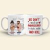 We Don't Need An Anniversary, Personalized Mug, Naughty Gifts For Couple We Don't Need An Anniversary, Personalized Mug, Naughty Gifts For Couple