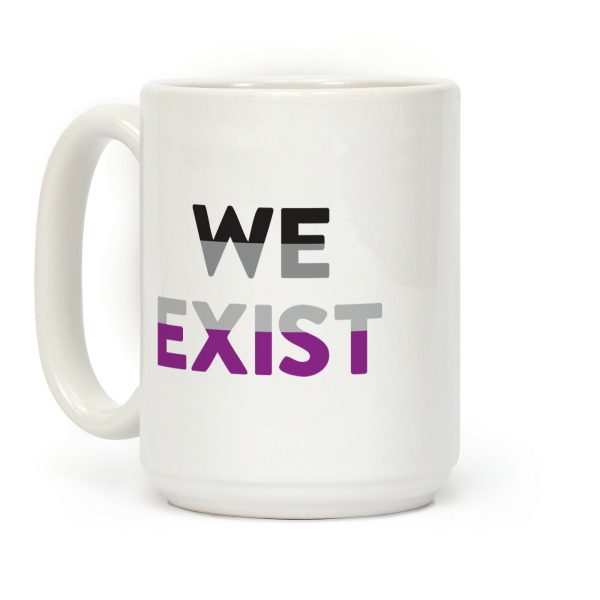 We Exist Asexual Coffee Mug We Exist Asexual Coffee Mug
