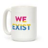 We Exist Pansexual Coffee Mug We Exist Pansexual Coffee Mug