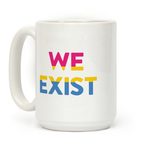 We Exist Pansexual Coffee Mug We Exist Pansexual Coffee Mug