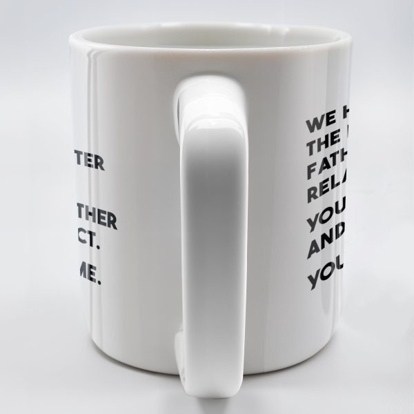 WE HAVE THE PERFECT FATHER-DAUGHTER RELATIONSHIP - Personalized Custom Coffee Mug - DAD020_MG WE HAVE THE PERFECT FATHER-DAUGHTER RELATIONSHIP - Personalized Custom Coffee Mug - DAD020_MG