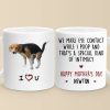 We Make Eye Contact - Dog & Cat Personalized Custom Mug - Mother's Day, Gift For Pet Owners, Pet Lovers We Make Eye Contact - Dog & Cat Personalized Custom Mug - Mother's Day, Gift For Pet Owners, Pet Lovers