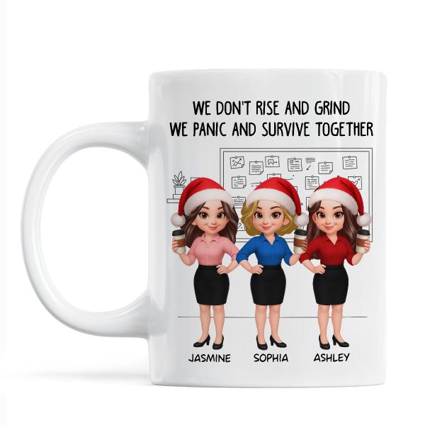 We Panic And Survive Together - Personalized Mug - Funny Gift For Work Besties, Colleagues We Panic And Survive Together - Personalized Mug - Funny Gift For Work Besties, Colleagues