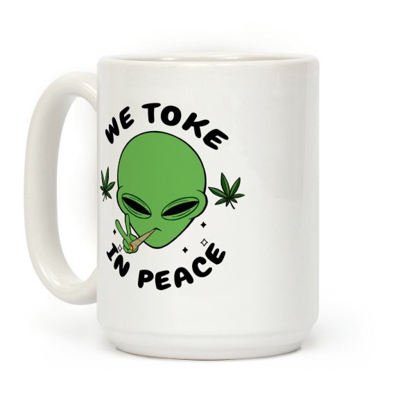 We Toke In Peace Coffee Mug We Toke In Peace Coffee Mug